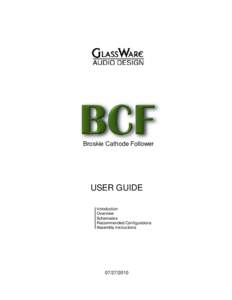 Broskie Cathode Follower  USER GUIDE Introduction Overview Schematics