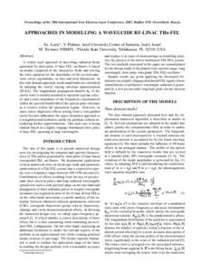 Proceedings of the 29th International Free Electron Laser Conference, 2007, Budker INP, Novosibirsk, Russia  APPROACHES IN MODELLING A WAVEGUIDE RF-LINAC THz-FEL Yu. Lurie , Y. Pinhasi, Ariel University Center of Samaria