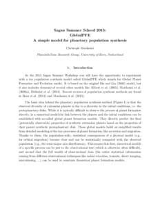 Sagan Summer School 2015: GlobalPFE A simple model for planetary population synthesis Christoph Mordasini PlanetsInTime Research Group, University of Bern, Switzerland