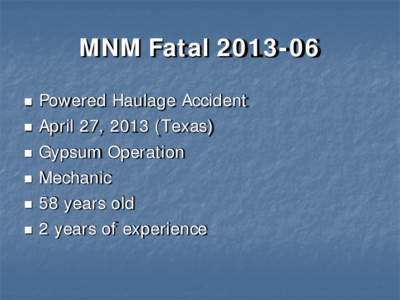 MSHA - Fatal Overview for MNM Fatal Powered Haulage Accident[removed]