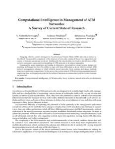 Computational Intelligence in Management of ATM Networks: A Survey of Current State of Research Y. Ahmet S¸ekercioglu ˘ y [removed]