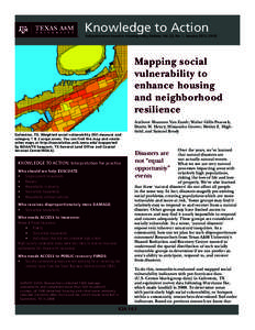 Knowledge to Action  Full publication found in Housing Policy Debate, Vol. 22, No. 1, January 2012, 29-55 Galveston, TX. Weighted social vulnerability (SV) measure and category 1 & 2 surge zones. You can find this map an