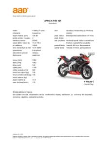 Ceny nových vozidiel na www.aad.sk  APRILIA RS4 125 (SuperSport)  motor