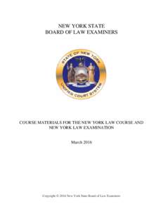 NEW YORK STATE BOARD OF LAW EXAMINERS COURSE MATERIALS FOR THE NEW YORK LAW COURSE AND NEW YORK LAW EXAMINATION