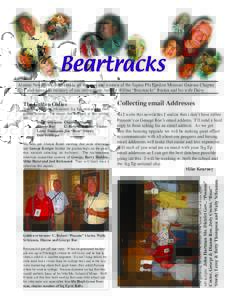 Beartracks Alumni Newsletter dedicated to all the men and women of the Sigma Phi Epsilon Missouri Gamma Chapter and named in memory of our enthusiastic brother Wilbur “Beartracks” Burton and his wife Daisy We held ou