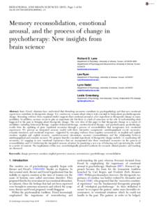 BEHAVIORAL AND BRAIN SCIENCES (2015), Page 1 of 64 doi:S0140525X14000041, e1 Memory reconsolidation, emotional arousal, and the process of change in psychotherapy: New insights from