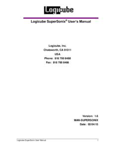 Logicube SuperSonix® User’s Manual  Logicube, Inc. Chatsworth, CAUSA Phone: 