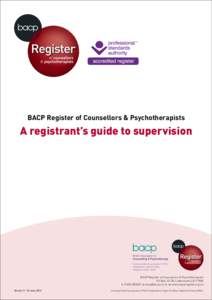 TM  BACP Register of Counsellors & Psychotherapists A registrant’s guide to supervision