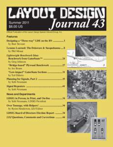 Summer 2011 $8.00 US Journal 43  Official Publication of the Layout Design Special Interest Group, Inc.