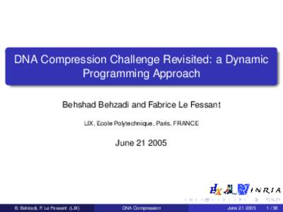 DNA Compression Challenge Revisited: a Dynamic Programming Approach Behshad Behzadi and Fabrice Le Fessant LIX, Ecole Polytechnique, Paris, FRANCE  June