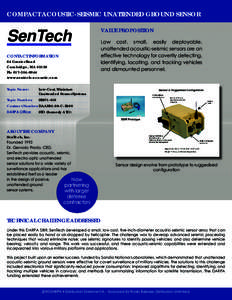 Compact Acoustic-Seismic Unattended Ground Sensor  SenTech CONTACT INFORMATION 64 Grozier Road Cambridge, MA 02138