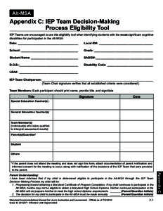 Alt-MSA  Appendix C: IEP Team Decision-Making Process Eligibility Tool IEP Teams are encouraged to use this eligibility tool when identifying students with the most signiﬁcant cognitive disablities for participation in