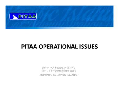 Microsoft PowerPoint - PITAA OPERATIONAL ISSUES.pptx