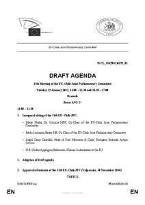 EU-Chile Joint Parliamentary Committee  D-CL_OJ(2011)0125_01 DRAFT AGENDA 14th Meeting of the EU–Chile Joint Parliamentary Committee