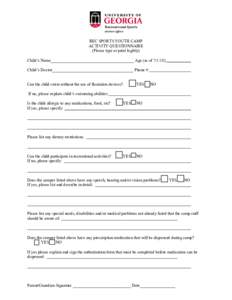 REC SPORTS YOUTH CAMP ACTIVITY QUESTIONNAIRE (Please type or print legibly) Child’s Name________________________________________ Age (as of): Child’s Doctor_______________________________________ Phone #: Can 