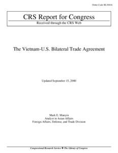 Order Code RL30416  CRS Report for Congress Received through the CRS Web  The Vietnam-U.S. Bilateral Trade Agreement