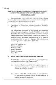 G.NELECTORAL AFFAIRS COMMISSION (NOMINATIONS ADVISORY COMMITTEES (LEGISLATIVE COUNCIL)) REGULATION (Chapter 541 sub. leg. C) Pursuant to sections 2(2), 2(3), 2(5), 3(3), 3(4), 5(4), 5(5) and 6(3) of the