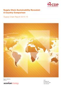 Supply Chain Sustainability Revealed: A Country Comparison Supply Chain Report 2014–15 Report written for CDP by: