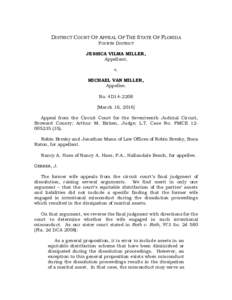 DISTRICT COURT OF APPEAL OF THE STATE OF FLORIDA FOURTH DISTRICT JESSICA VILMA MILLER, Appellant, v. MICHAEL VAN MILLER,