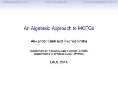 Algebraic semantics for CFGs  Syntactic Concept Lattice Syntactic Concept Lattice of Order 2