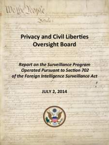 Privacy	
  and	
  Civil	
  Liber0es	
   Oversight	
  Board	
  	
   	
     Report	
  on	
  the	
  Surveillance	
  Program	
  	
  