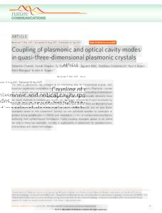 ARTICLE Received 11 Mar 2011 | Accepted 19 Aug 2011 | Published 20 Sep 2011 DOI: ncomms1487  Coupling of plasmonic and optical cavity modes