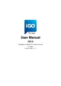 User Manual IGO 8 Navigation software for mobile devices UK English December 2008, ver. 1.1