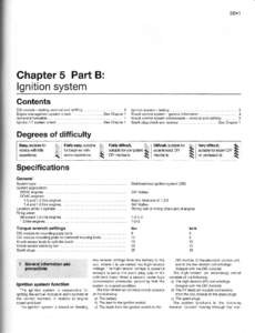 Chapter 5 Part B: Ignition system Contents DIS module - testing, removal and refitting . .... .......... . . .. 3 Engine management system check ... .. .. . ..... . . .See Chapter 1 General information . .. . . . . . . .