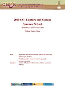 2010 CO2 Capture and Storage Summer School 30th October – 3rd November 2010 Wuhan, Hubei, China