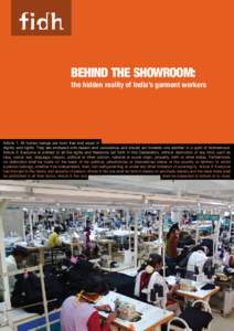 BEHIND THE SHOWROOM: the hidden reality of India’s garment workers April[removed]N°634a  Article 1: All human beings are born free and equal in