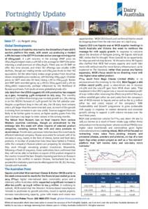Issue 17 – 22 August 2014 Global Developments Some measure of stability returned to the GlobalDairyTrade (GDT) auction platform this week, with event 122 producing a modest 0.6% decrease in the GDT Price Index and an a