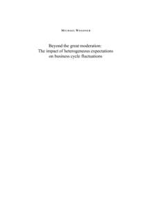 MICHAEL WEGENER  Beyond the great moderation: The impact of heterogeneous expectations on business cycle fluctuations