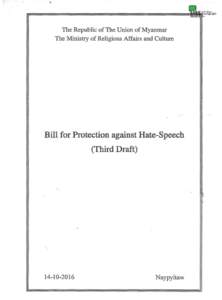 ,  The Republic of The Union of Myanmar The Ministry of Religious Affairs and Culture  Bill for Protection against Hate-Speech