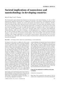 GENERAL ARTICLE  Societal implications of nanoscience and nanotechnology in developing countries Birgit R. Bürgi* and T. Pradeep The historically unprecedented developments of nanoscience and nanotechnology, in view of 