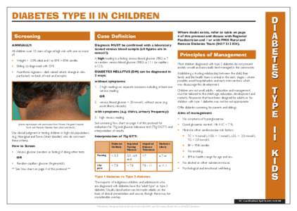 DIABETES TYPE II IN CHILDREN Screening ANNUALLY: All children over 10 years of age at high risk with one or more of: