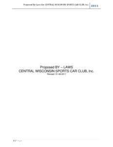 Proposed By-Laws for CENTRAL WISCONSIN SPORTS CAR CLUB, IncProposed BY – LAWS CENTRAL WISCONSIN SPORTS CAR CLUB, Inc.