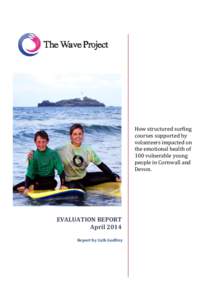 How structured surfing courses supported by volunteers impacted on the emotional health of 100 vulnerable young people in Cornwall and