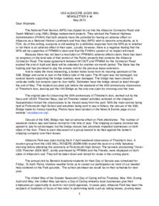 USS ALBACORE (AGSS 569) NEWSLETTER # 46 May 2013 Dear Shipmate, The National Park Service (NPS) has dipped its oar into the Albacore Connector Road and Sarah Mildred Long (SML) Bridge replacement projects. They advised t