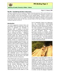 VPA Briefing Paper 3 Ministry of Lands, Forestry & Mines - Ghana Paper # 3, JanuaryThe VPA – Consolidating the Gains in Governance