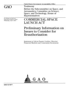 GAO-12-767T, COMMERCIAL SPACE LAUNCH ACT: Preliminary Information on Issues to Consider for Reauthorization