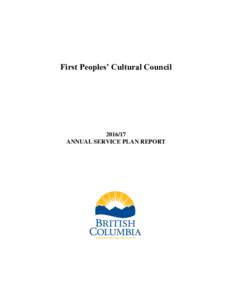 First Peoples’ Cultural CouncilANNUAL SERVICE PLAN REPORT  For more information on First Peoples’ Cultural Council contact: