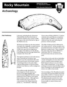 Archaeology  Park Prehistory Colorado, including Rocky Mountain National Park, has been the home to