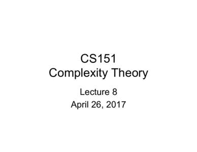 CS151 Complexity Theory Lecture 8 April 26, 2017  BPP