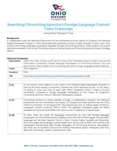Searching Chronicling America’s Foreign Language Content Video Transcript Using Online Translation Tools Background In collaboration with the National Endowment for the Humanities and the Library of Congress, the Natio
