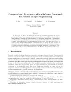 Computational Experience with a Software Framework for Parallel Integer Programming Y. Xu∗ T. K. Ralphs†