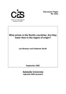 Discussion Paper No[removed]Wine prices in the Nordic countries: Are they lower than in the region of origin?