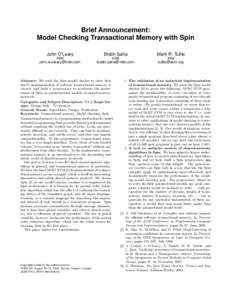 Brief Announcement: Model Checking Transactional Memory with Spin John O’Leary Bratin Saha