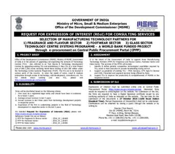 GOVERNMENT OF INDIA Ministry of Micro, Small & Medium Enterprises Office of the Development Commissioner (MSME) REQUEST FOR EXPRESSION OF INTEREST (REoI) FOR CONSULTING SERVICES SELECTION OF MANUFACTURING TECHNOLOGY PART
