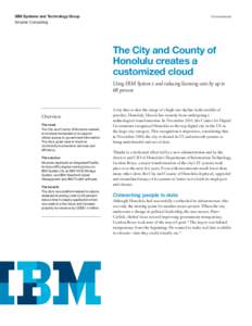 IBM Systems and Technology Group Smarter Computing Government  The City and County of