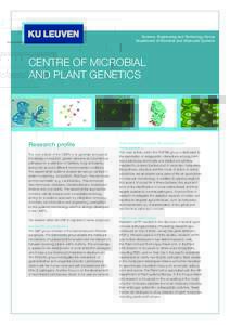 Science, Engineering and Technology Group Department of Microbial and Molecular Systems CENTRE OF MICROBIAL AND PLANT GENETICS